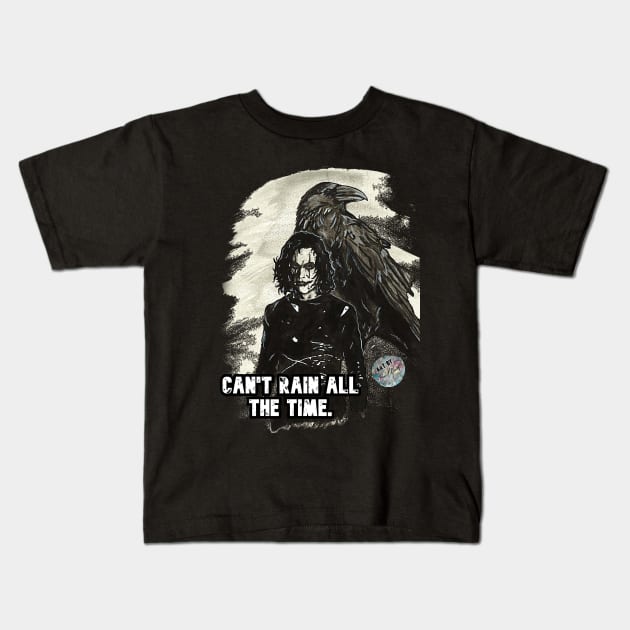 Crow - Can't Rain All The Time Kids T-Shirt by BladeAvenger